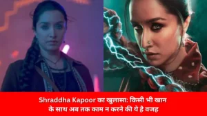 Shraddha Kapoor का खुलासा: किसी भी खान के साथ अब तक काम न करने की ये है वजह INSTAGRAM photo -@shraddhakapoor